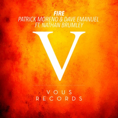 Fire (Original Mix) ft. Dave Emanuel & Nathan Brumley