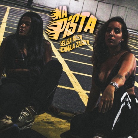 Na Pista ft. Camila Zasoul | Boomplay Music