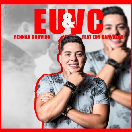 Eu & Você ft. Edy Carvalho | Boomplay Music