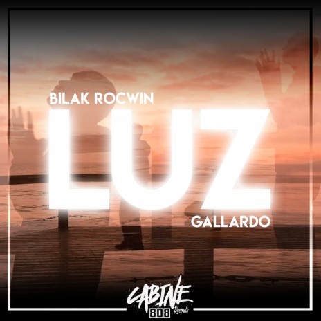 Luz ft. Bilak Rocwin & Gallardo | Boomplay Music