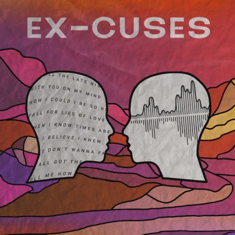 Ex-Cuses ft. Rizkia Larasati & Kara Chenoa | Boomplay Music