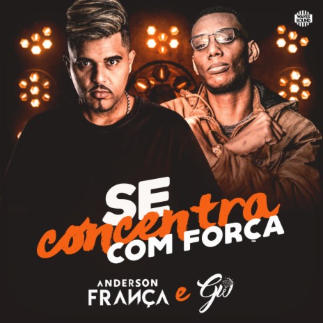 Se Concentra Com Força ft. Mc Gw | Boomplay Music