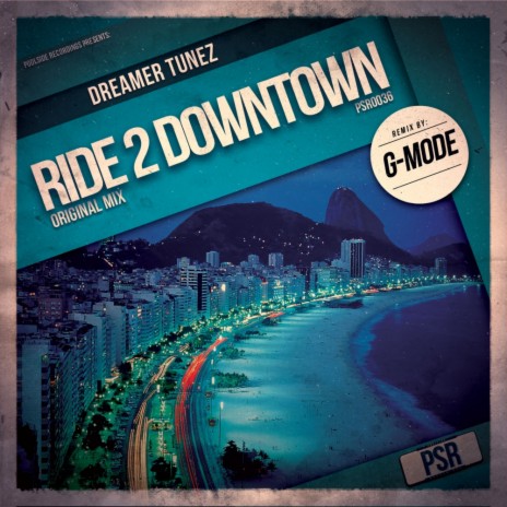 Ride 2 Downtown (Original Mix) | Boomplay Music