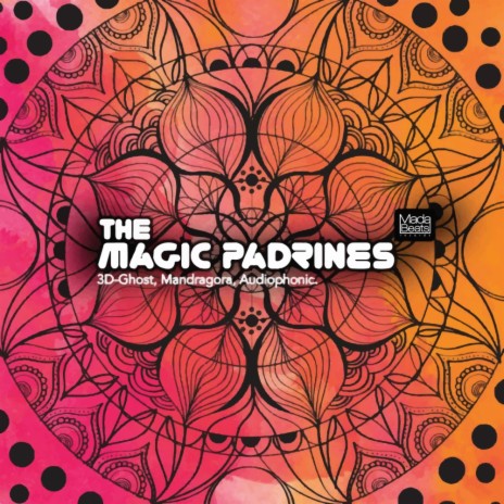 The Magic Padrines (Original Mix) ft. Audiophonic & Mandragora | Boomplay Music