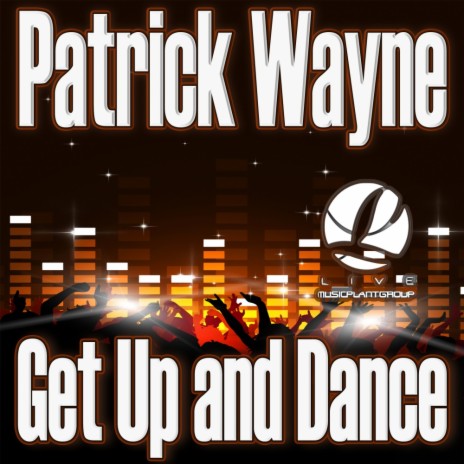 Get Up & Dance (Patrick's Radio)