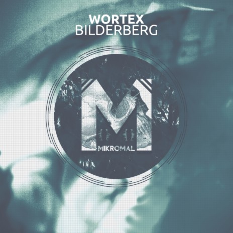 Bilderberg (Original Mix) | Boomplay Music