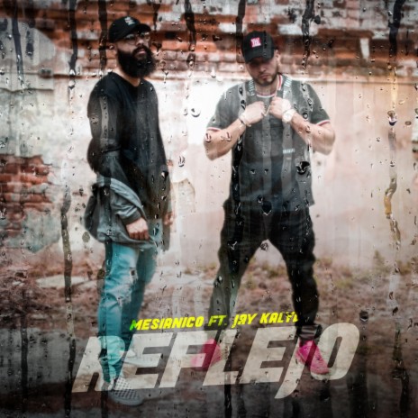 Reflejo (feat. Jay Kalyl) | Boomplay Music