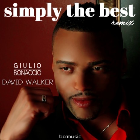 Simply The Best (Michele Chiavarini Remix) ft. David Walker | Boomplay Music