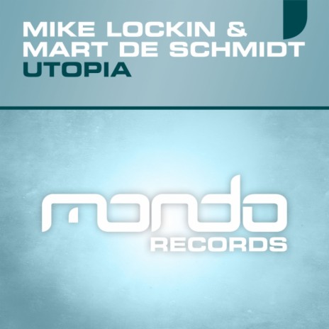 Utopia (Original Mix) ft. Mart De Schmidt | Boomplay Music