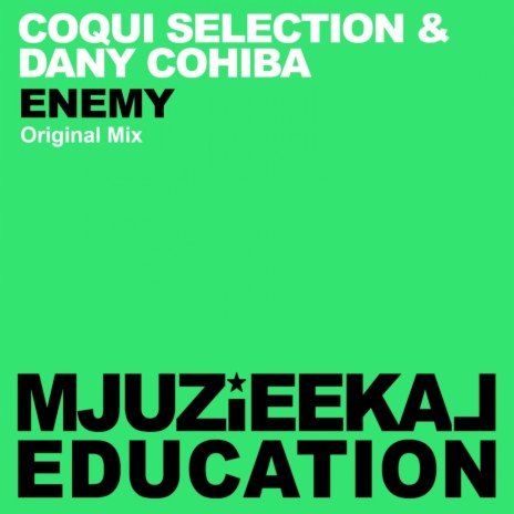 Enemy (Original Mix) ft. Dany Cohiba