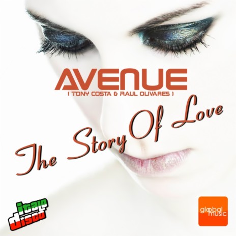 The Story Of Love (Original Mix) ft. Tony Costa & Raul Olivares | Boomplay Music