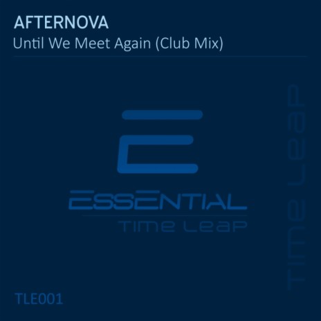 Until We Meet Again (Club Mix)