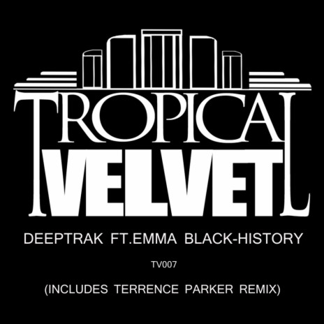 History (Terrence Parker Remix) ft. Emma Black | Boomplay Music