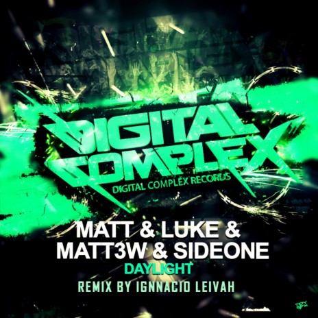 Daylight (Ignnacio Leivah Remix) ft. Matt3w & Sideone