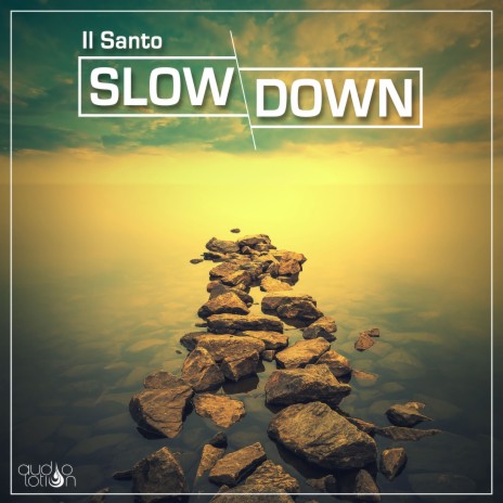 Slow Down | Boomplay Music