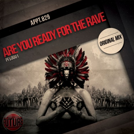 Are You Ready For The Rave (Original Mix)