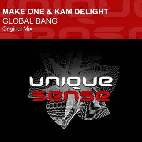 Global Bang (Original Mix) ft. Kam Delight | Boomplay Music