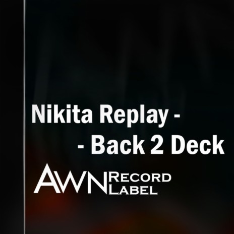 Back 2 Deck (Original Mix)