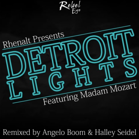 Detroit Lights (Halley Seidel Remix) ft. Madam Mozart