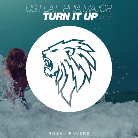 Turn It Up (Radio Edit) ft. Rhia Major | Boomplay Music