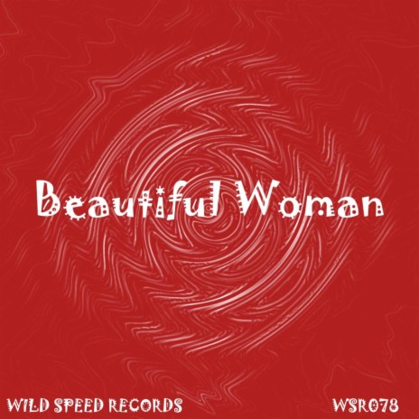 Beautiful Woman (Original Mix)