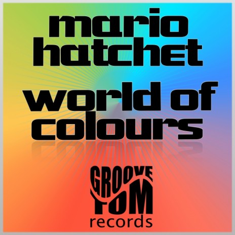 World of Colours (Original Mix)