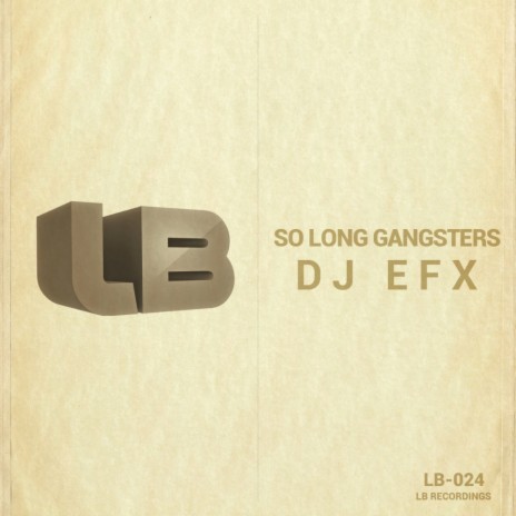 So Long Gangsters (Original Mix) | Boomplay Music