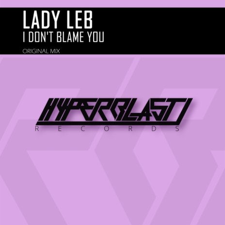 I Don't Blame You (Original Mix)