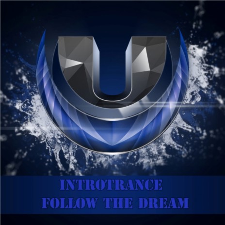 Follow The Dream (Original Mix)