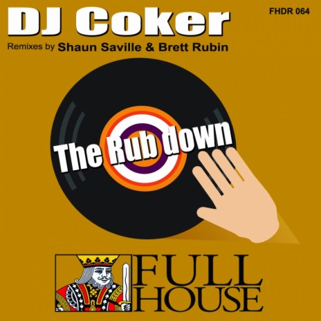 The Rub Down (Brett Rubin & DJ Coker Remix) | Boomplay Music