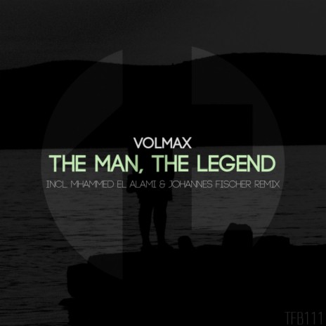 The Man, The Legend (Original Mix)