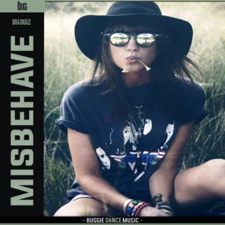 Misbehave (Original Mix) | Boomplay Music