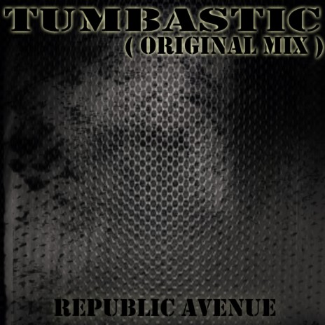 Tumbastic (Original Mix)