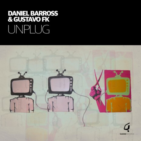 Unplug (Original Mix) ft. Gustavo FK