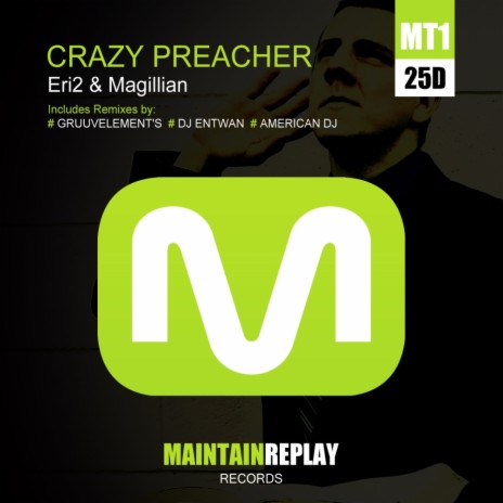 Crazy Preacher (Gruuvelement's Remix) ft. Magillian