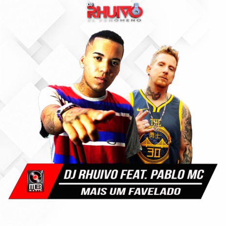 Mais Um Favelado ft. Pablo MC | Boomplay Music