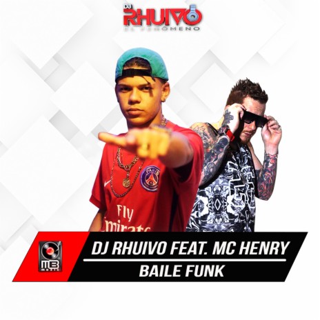 Baile Funk ft. Mc Henry | Boomplay Music