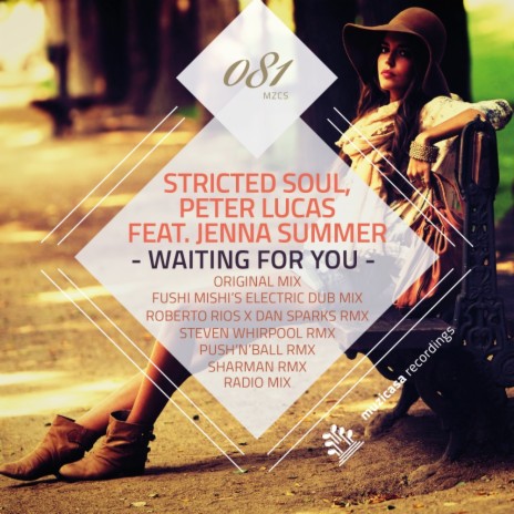 Stricted Soul - Waiting For You (Fushi Mishi'S Electric Dub Mix.