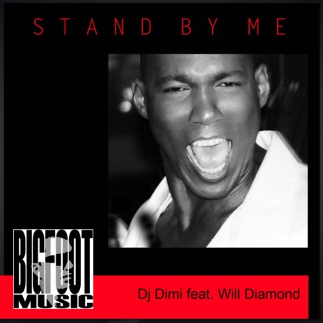 Stand by Me (Dub Mix) ft. Will Diamond