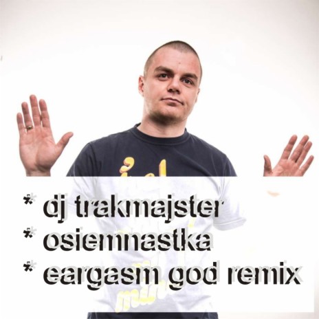 Osiemnastka (Eargasm God Remix) | Boomplay Music