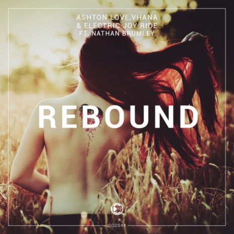 Rebound (Original Mix) ft. Vhana, Electric Joy Ride & Nathan Brumley | Boomplay Music