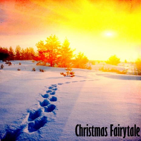 Christmas Fairytale | Boomplay Music