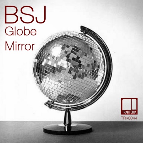 Globe Mirror (Original Mix)