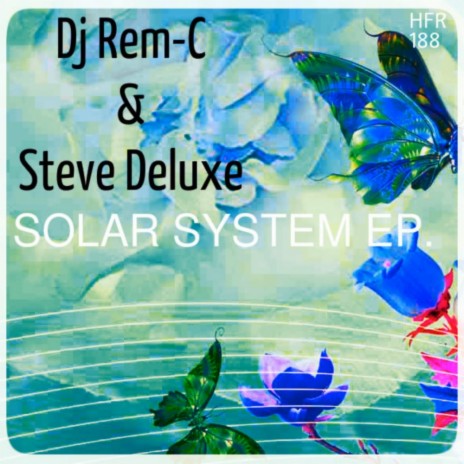 Solar System (Original Mix) ft. Steve Deluxe