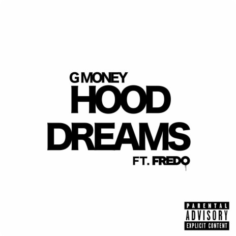 Hood Dreams ft. Fredo | Boomplay Music