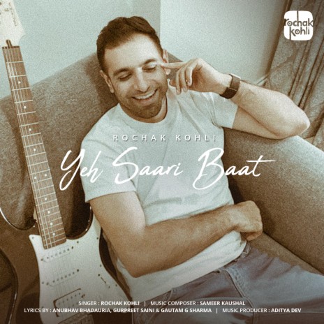 Yeh Saari Baat | Boomplay Music