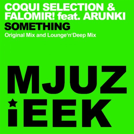 Something (Lounge'n'Deep Mix) ft. Falomir! & Arunki | Boomplay Music