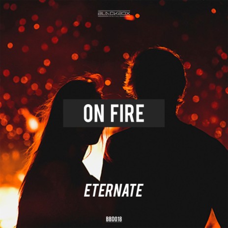 On Fire (Original Mix) | Boomplay Music