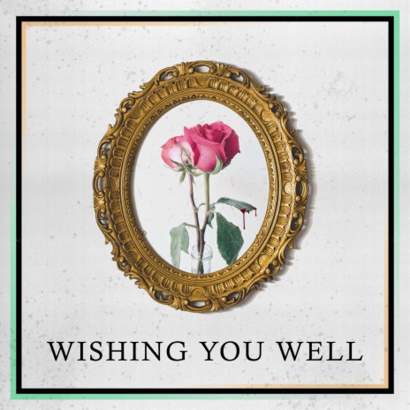 Wishing You Well | Boomplay Music
