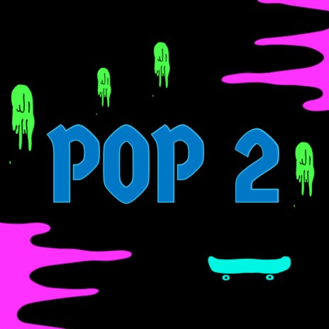 Pop 2 ft. 301icon | Boomplay Music